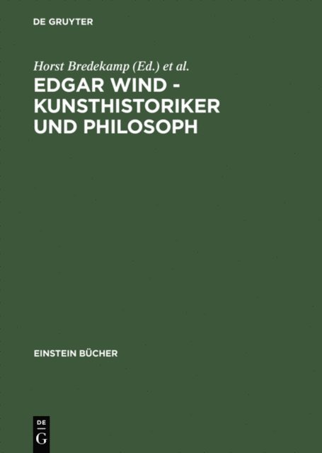 John Krois, Freia Hartung, Bernhard Buschendorf, Horst Bredekamp - Edgar Wind - Kunsthistoriker und Philosoph, E-bok