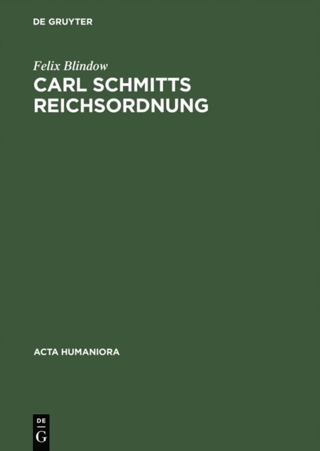 Felix Blindow - Carl Schmitts Reichsordnung, E-bok