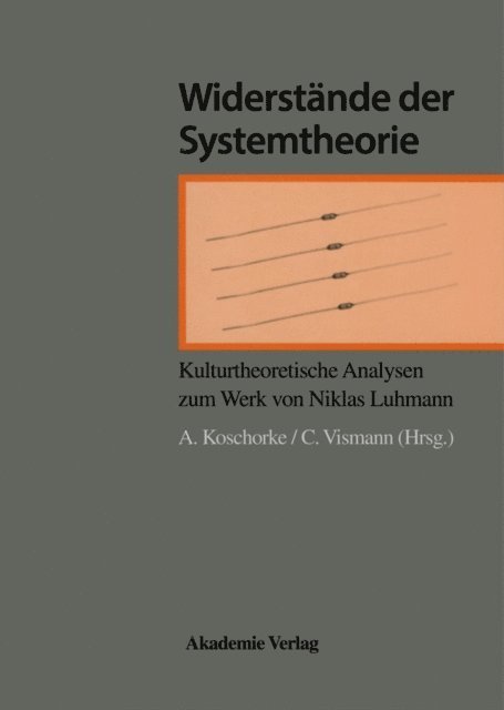 Cornelia Vismann, Albert Koschorke - Widerstände der Systemtheorie, E-bok