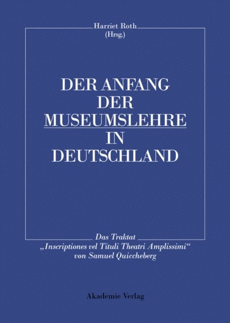 Harriet Roth - Der Anfang der Museumslehre in Deutschland, E-bok