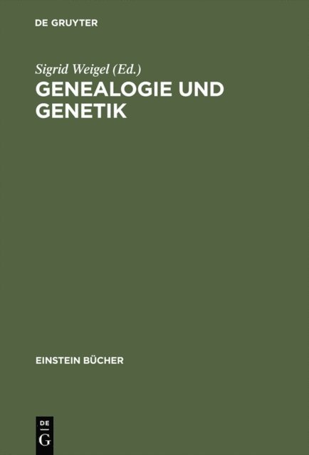 Sigrid Weigel - Genealogie und Genetik, E-bok
