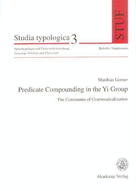 Matthias Gerner - Predicate Compounding in the Yi-Group, E-bok
