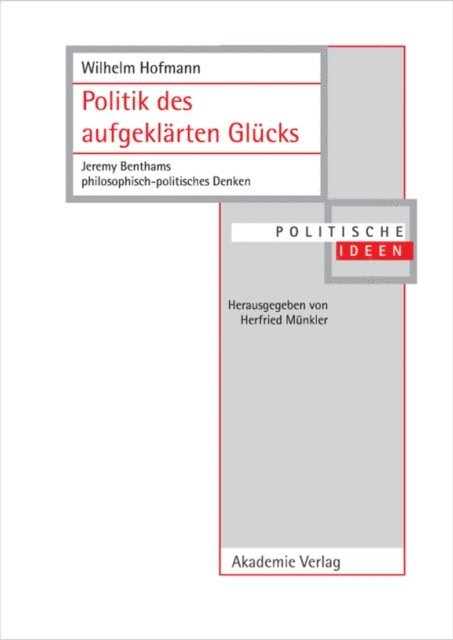 Wilhelm Hofmann - Politik des aufgeklärten Glücks, E-bok
