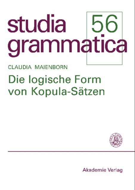 Claudia Maienborn - Die logische Form von Kopula-Sätzen, E-bok
