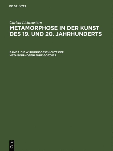 Christa Lichtenstern - Die Wirkungsgeschichte der Metamorphosenlehre Goethes, E-bok