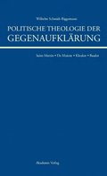 Politische Theologie der Gegenaufklÿrung