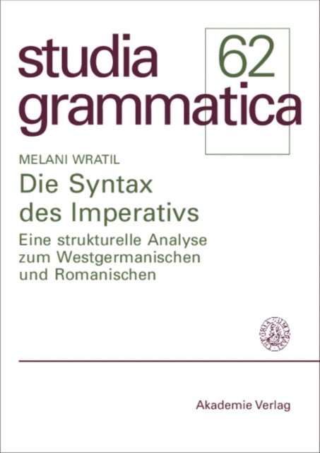 Melani Wratil - Die Syntax des Imperativs, E-bok
