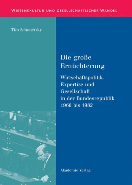 Tim Schanetzky - Die große Ernüchterung, E-bok