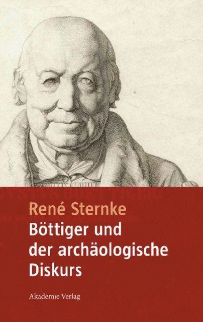 Rene Sternke - Böttiger und der archäologische Diskurs, E-bok