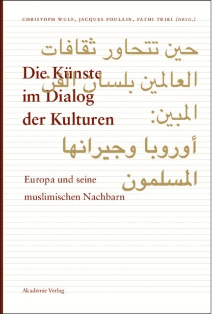 Fathi Triki, Jacques Poulain, Christoph Wulf - Die Künste im Dialog der Kulturen, E-bok