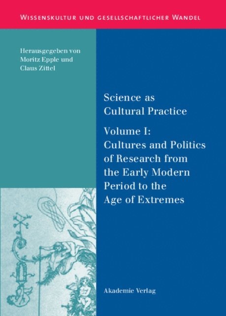Claus Zittel, Moritz Epple - Science as Cultural Practice, E-bok