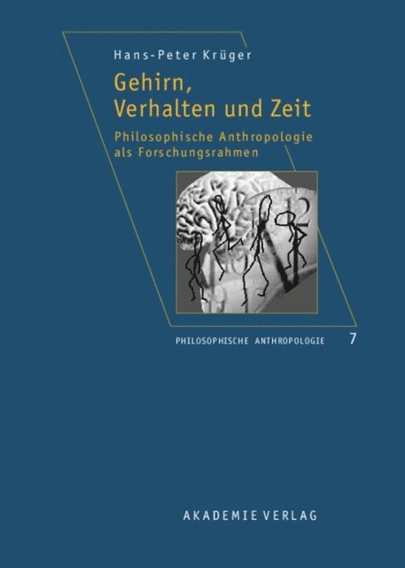 Hans-Peter Kruger - Gehirn, Verhalten und Zeit, E-bok