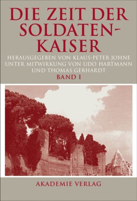 Klaus-Peter Johne - Die Zeit der Soldatenkaiser, E-bok