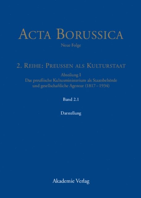 Wolfgang Neugebauer, Berlin-Brandenburgische - Das Kultusministerium auf seinen Wirkungsfeldern Schule, Wissenschaft, Kirchen, Künste und Medizinalwesen – Darstellung, E-bok