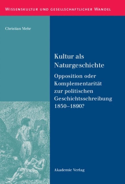 Christian Mehr - Kultur als Naturgeschichte, E-bok