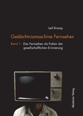 Gedÿchtnismaschine Fernsehen