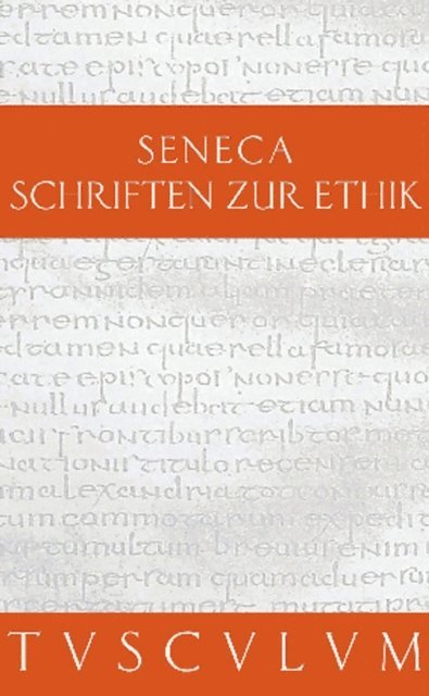 Seneca, Gerhard Fink - Schriften zur Ethik, E-bok