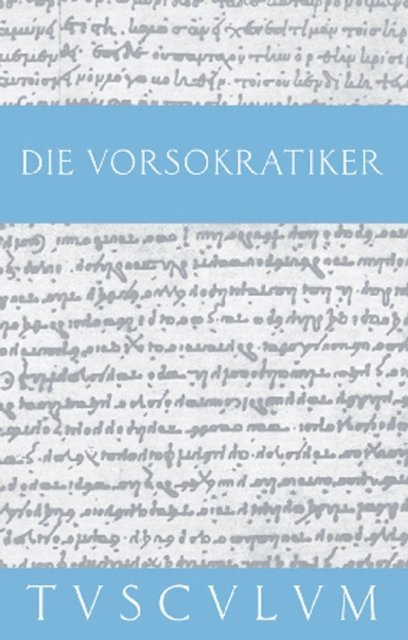 Laura Gemelli Marciano - Die Vorsokratiker 1, E-bok
