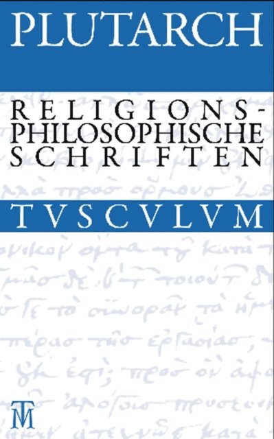 Plutarch, Herwig Gorgemanns - Drei religionsphilosophische Schriften, E-bok