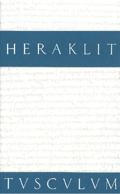 Heraklit, Bruno Snell - Fragmente, E-bok