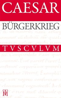 Burgerkrieg / De bello civili