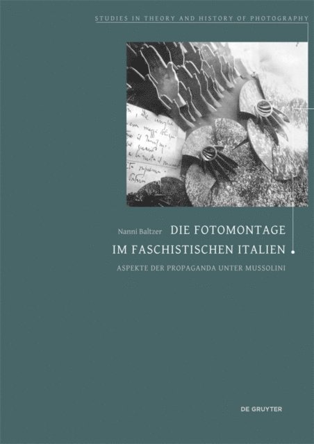 Nanni Baltzer - Die Fotomontage im faschistischen Italien, E-bok