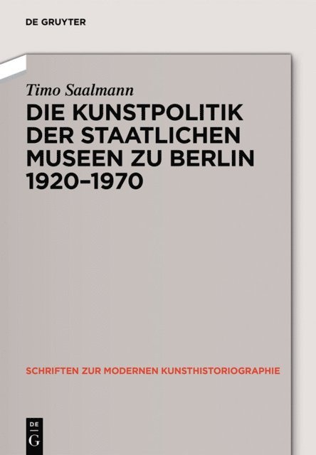 Timo Saalmann - Kunstpolitik der Berliner Museen 1919-1959, E-bok. Tillgänglighet: Lägg i varukorg