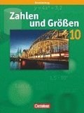 Zahlen und Gren 10. Schuljahr. Schlerbuch. Sekundarstufe I Brandenburg