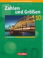 Zahlen und Gr��en 10. Schuljahr. Grundkurs. Sch�lerbuch. Kernlehrpl�ne Gesamtschule Nordrhein-Westfalen