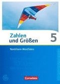 Zahlen und Gr��en 5. Schuljahr. Sch�lerbuch Nordrhein-Westfalen Kernlehrpl�ne