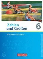 Zahlen und Gren 6. Schuljahr. Schlerbuch. Nordrhein-Westfalen Kernlehrplne - Ausgabe 2013