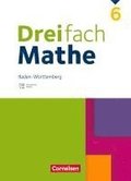 Dreifach Mathe 6. Schuljahr. Baden-W�rttemberg - Schulbuch - Mit digitalen Hilfen, Erkl�rfilmen und Wortvertonungen