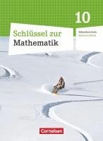 Mathematik 10. Schuljahr. Schülerbuch Schlüssel . Sekundarschule Sachsen-Anhalt