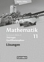 Mathematik Sekundarstufe II .11. Schuljahr. Lsungen zum Schlerbuch Thringen