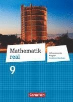 Mathematik real 9. Schuljahr Sch�lerbuch. Differenzierende Ausgabe Nordrhein-Westfalen