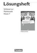 Schl�ssel zur Mathematik 7. Schuljahr. L�sungen zum Sch�lerbuch. Differenzierende Ausgabe Niedersachsen