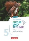 Natur und Technik 5./6. Schuljahr: Naturwissenschaften - Arbeitsheft - 5. Schuljahr. Berlin/Brandenburg
