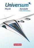 Universum Physik Sekundarstufe II. Kursstufe - Baden-W�rttemberg - Sch�lerbuch