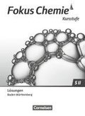 Fokus Chemie Sekundarstufe II. Kursstufe - Baden-W�rttemberg - L�sungen zum Sch�lerbuch