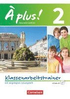  plus! Nouvelle dition. Band 2. Klassenarbeitstrainer mit Lsungen und Audio-CD