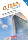 A_tope.com Band 2 - Spanisch als spt beginnende Fremdsprache Bayern - Ausgabe 2023 - Arbeitsheft zum Schulbuch mit Audios und interaktiven bungen