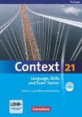 Context 21. Language, Skills and Exam Trainer - Klausur- und Abiturvorbereitung. Workbook. Th�ringen