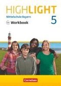 Highlight 5. Jahrgangsstufe - Mittelschule Bayern - Workbook mit Audios online