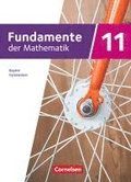 Fundamente der Mathematik - 11. Jahrgangsstufe - 2023 - Bayern. Sch�lerbuch