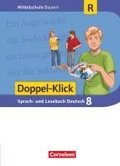 Doppel-Klick 8. Jahrgangsstufe - Mittelschule Bayern - Sch�lerbuch. F�r Regelklassen
