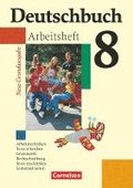 Deutschbuch 8. Schuljahr. Arbeitsheft mit Lsungen. Neue Grundausgabe