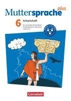 Muttersprache plus 6. Schuljahr. Arbeitsheft für Lernende mit erhöhtem Förderbedarf im inklusiven Unterricht