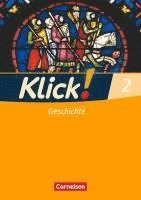 Klick! Geschichte, Erdkunde, Politik 2. Geschichte. Arbeitsheft