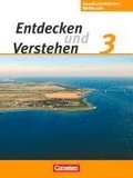 Entdecken und Verstehen - Gesellschaftslehre/Weltkunde 3: 9./10. Schuljahr. Sch�lerbuch