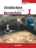 Entdecken und Verstehen 01. Von den Frhen Hochkulturen bis zum Ende des Rmischen Reiches